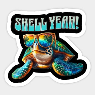 Shell Yeah Turtle Sea Lover Tortoise Funny For Boys and Girl Sticker